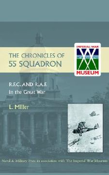 portada chronicles of 55 squadron r.f.c. r.a.f. (en Inglés)