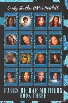 portada Faces of Rap Mothers - Book Three (in English)