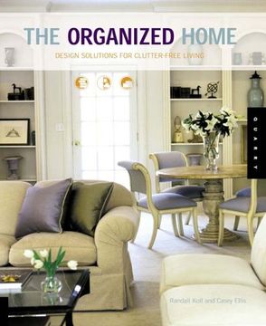portada The Organized Home: Design Solutions for Clutter-Free Living (en Inglés)