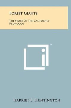 portada forest giants: the story of the california redwoods (en Inglés)