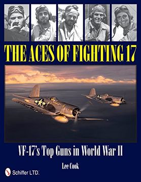 portada The Aces of Fighting 17: Vf-17S top Guns in World war ii by Cook, lee [Hardcover ] (en Inglés)