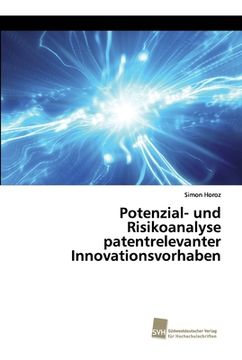 portada Potenzial- und Risikoanalyse patentrelevanter Innovationsvorhaben (en Alemán)