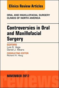 portada Controversies in Oral and Maxillofacial Surgery, an Issue of Oral and Maxillofacial Clinics of North America (Volume 29-4) (The Clinics: Dentistry, Volume 29-4) (en Inglés)