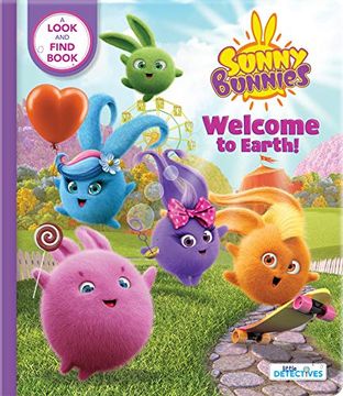 portada Sunny Bunnies: Welcome to Earth (Little Detectives): A Look-And-Find Book (us Edition) (en Inglés)