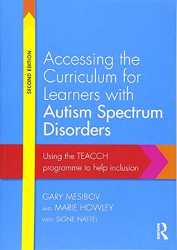 portada Accessing the Curriculum for Learners with Autism Spectrum Disorders: Using the TEACCH programme to help inclusion