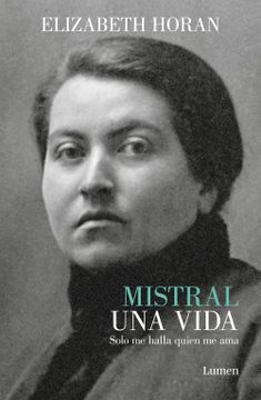 portada Mistral. Una Vida / Mistral. a Life (in Spanish)