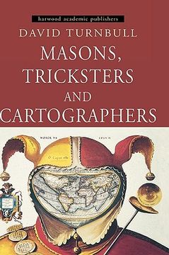 portada masons, tricksters and cartographers: comparative studies in the sociology of scientific and indigenous knowledge (en Inglés)