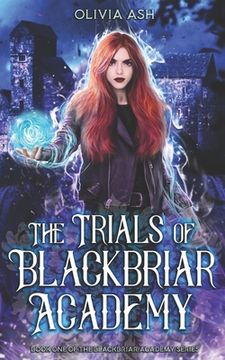 portada The Trials of Blackbriar Academy: an academy fantasy romance adventure series