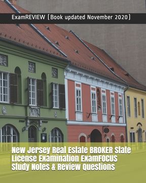 portada New Jersey Real Estate BROKER State License Examination ExamFOCUS Study Notes & Review Questions (en Inglés)