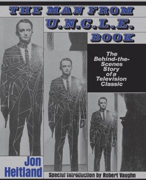 portada The man From U. N. C. L. E. Book: The Behind-The-Scenes Story of a Television Classic (en Inglés)