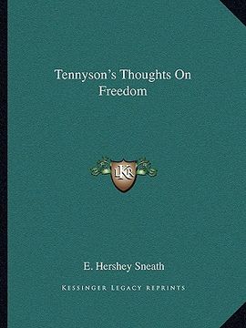 portada tennyson's thoughts on freedom (en Inglés)