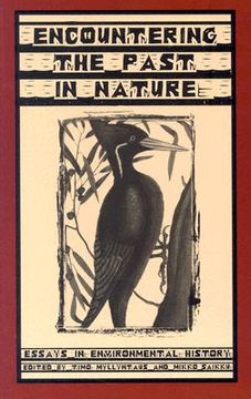 portada encountering past in nature: essays in environmental history (en Inglés)
