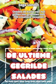 portada de Ultieme Gegrilde Salades