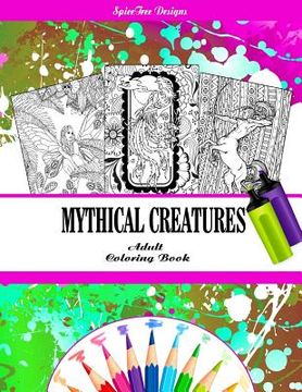 portada Mythical Creatures Fantasy Adult Coloring Book: Dragons, Fairies and other Fantasy Line Art Creatures