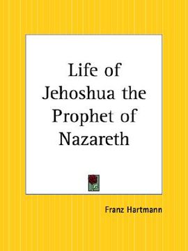portada life of jehoshua the prophet of nazareth (en Inglés)