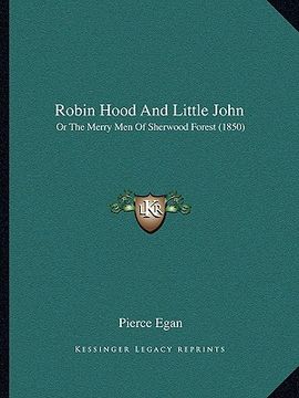 portada robin hood and little john: or the merry men of sherwood forest (1850) (en Inglés)