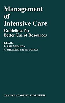 portada Management of Intensive Care: Guidelines for Better use of Resources (Developments in Critical Care Medicine and Anaesthesiology) (en Inglés)
