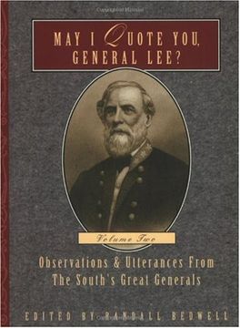 portada May i Quote You, General Lee? Observations & Utterances of the South's Great Generals, Volume 2 (in English)