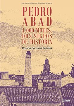 portada Pedro Abad 1000 Motes, dos Siglos de Historia (in Spanish)