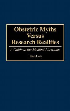 portada obstetric myths versus research realities: a guide to the medical literature (en Inglés)