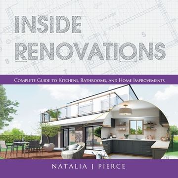 portada Inside Renovations: Complete Guide to Kitchens, Bathrooms, and Home Improvements
