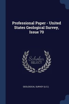 portada Professional Paper - United States Geological Survey, Issue 70 (in English)