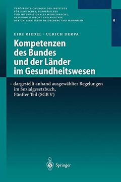 portada Kompetenzen des Bundes und der Länder im Gesundheitswesen - Dargestellt Anhand Ausgewählter Regelungen im Sozialgesetzbuch, Fünfter Teil (en Alemán)