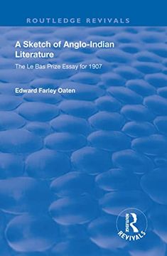 portada A Sketch of Anglo-Indian Literature: The Le Bas Prize Essay for 1907 (in English)