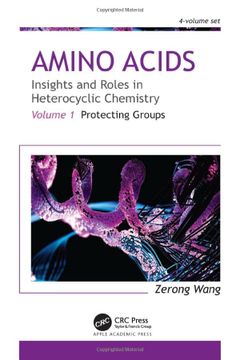 portada Amino Acids: Insights and Roles in Heterocyclic Chemistry: Volume 1: Protecting Groups (in English)