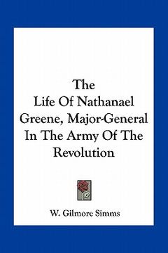 portada the life of nathanael greene, major-general in the army of the revolution (en Inglés)