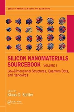 portada Silicon Nanomaterials Sourcebook: Low-Dimensional Structures, Quantum Dots, and Nanowires, Volume One (en Inglés)