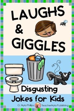 portada Disgusting Jokes for Kids: The Yuckiest Joke Book Ever! (en Inglés)