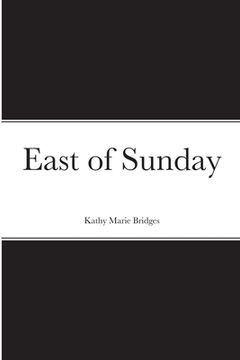 portada East of Sunday (en Inglés)