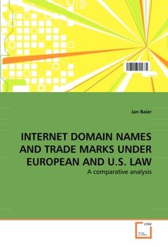 portada INTERNET DOMAIN NAMES AND TRADE MARKS UNDER EUROPEAN AND U.S. LAW