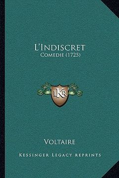 portada l'indiscret: comedie (1725) (in English)