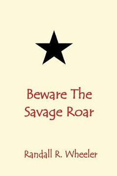 portada Beware The Savage Roar (en Inglés)