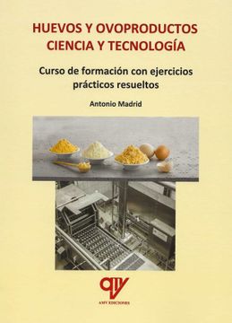 portada Huevos y Ovoproductos. Ciencia y Tecnología: Curso de Formación con Ejercicios Prácticos Resueltos (in Spanish)