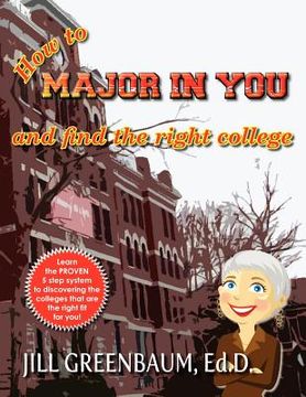 portada how to major in you and find the right college (en Inglés)