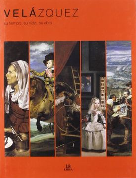 portada Velázquez: Su Tiempo, su Vida, su Obra (Arte)