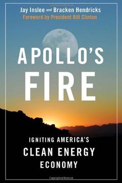 portada Apollo's Fire: Igniting America's Clean Energy Economy (in English)