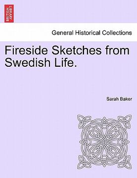 portada fireside sketches from swedish life. (en Inglés)