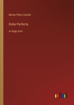 portada Doña Perfecta: in large print (en Inglés)