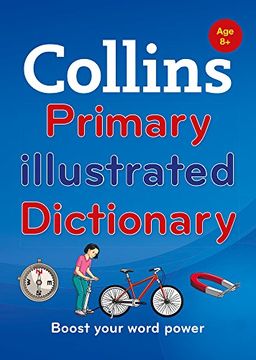 portada Collins Primary Illustrated Dictionary: Boost Your Word Power, for age 8+ (Collins Primary Dictionaries) (en Inglés)