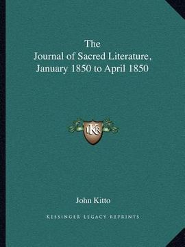 portada the journal of sacred literature, january 1850 to april 1850 (en Inglés)