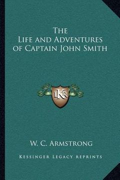 portada the life and adventures of captain john smith (in English)