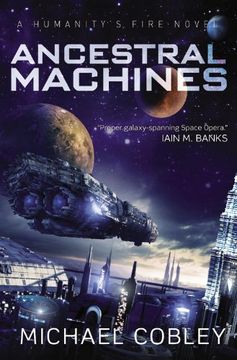 portada Ancestral Machines: A Humanity's Fire Novel (en Inglés)