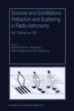 portada Sources and Scintillations: Refraction and Scattering in Radio Astronomy Iau Colloquium 182 (in English)