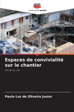 portada Espaces de convivialité sur le chantier (en Francés)