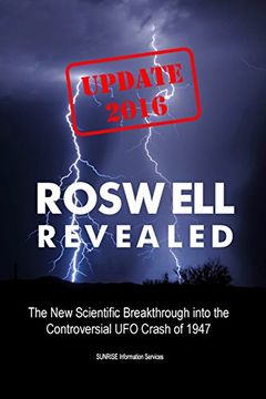 portada Roswell Revealed (Update 2016 / International English): The New Scientific Breakthrough into the Controversial UFO Crash of 1947 (en Inglés)