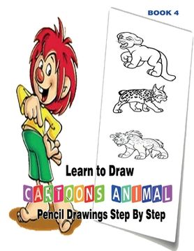 portada Learn to Draw Cartoons: Pencil Drawings Step By Step Book 5: Pencil Drawing Ideas for Absolute Beginners (en Inglés)
